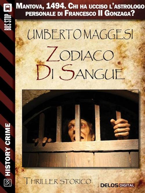 Cover of the book Zodiaco di sangue by Umberto Maggesi, Delos Digital