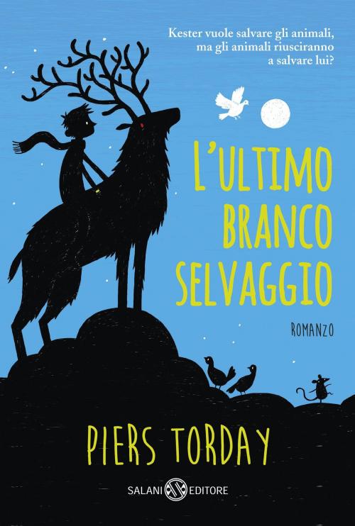 Cover of the book L'ultimo branco selvaggio by Piers Torday, Salani Editore