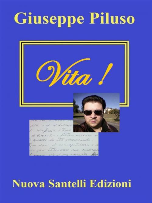Cover of the book Vita by Giuseppe Piluso, Nuova Santelli Edizioni