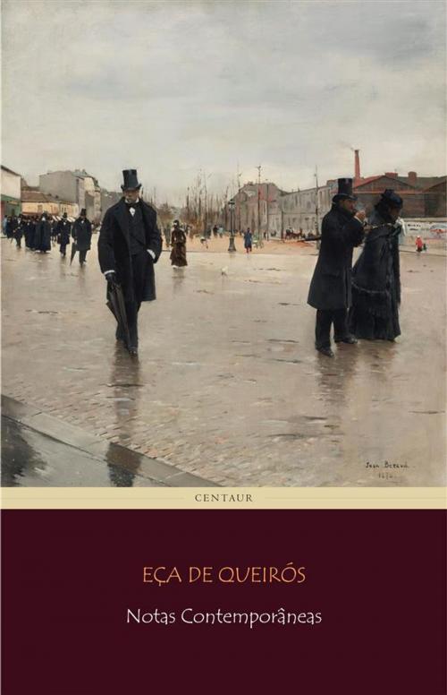 Cover of the book Notas Contemporâneas by Eça De Queirós, Eça De Queirós