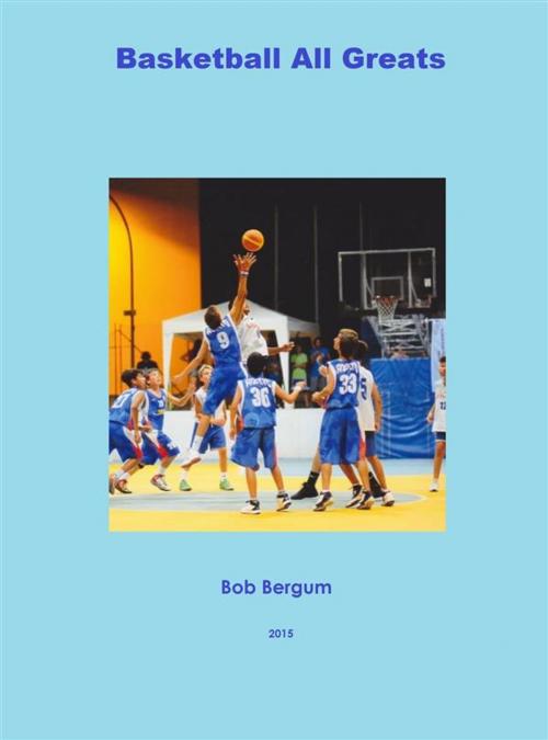 Cover of the book Basketball All Greats by Bob Bergum, Bob Bergum