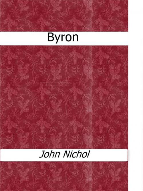 Cover of the book Byron by John Nichol, John Nichol