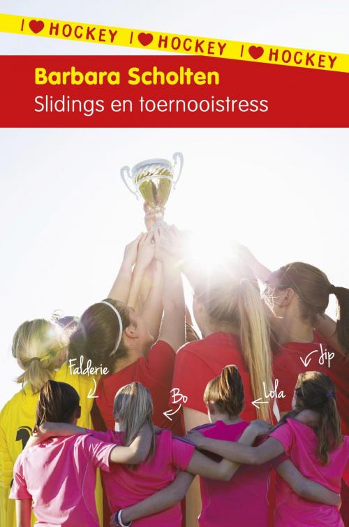 Cover of the book I love hockey 7: Slidings en toernooistress by Barbara Scholten, WPG Kindermedia