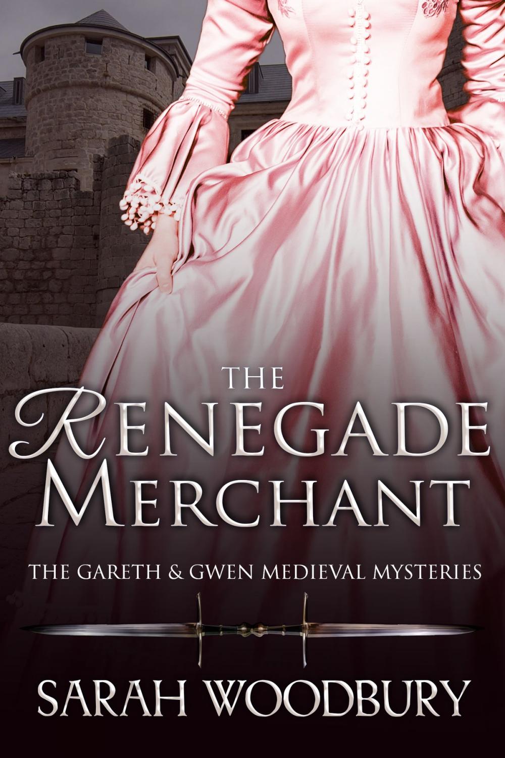 Big bigCover of The Renegade Merchant (A Gareth & Gwen Medieval Mystery)