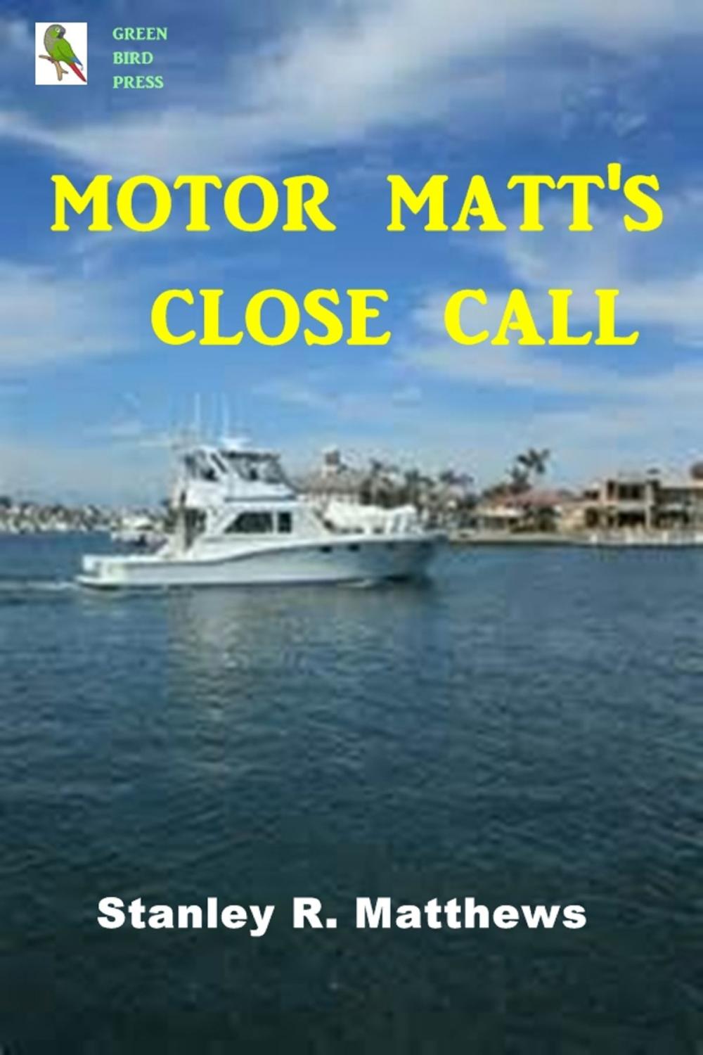 Big bigCover of Motor Matt's Close Call