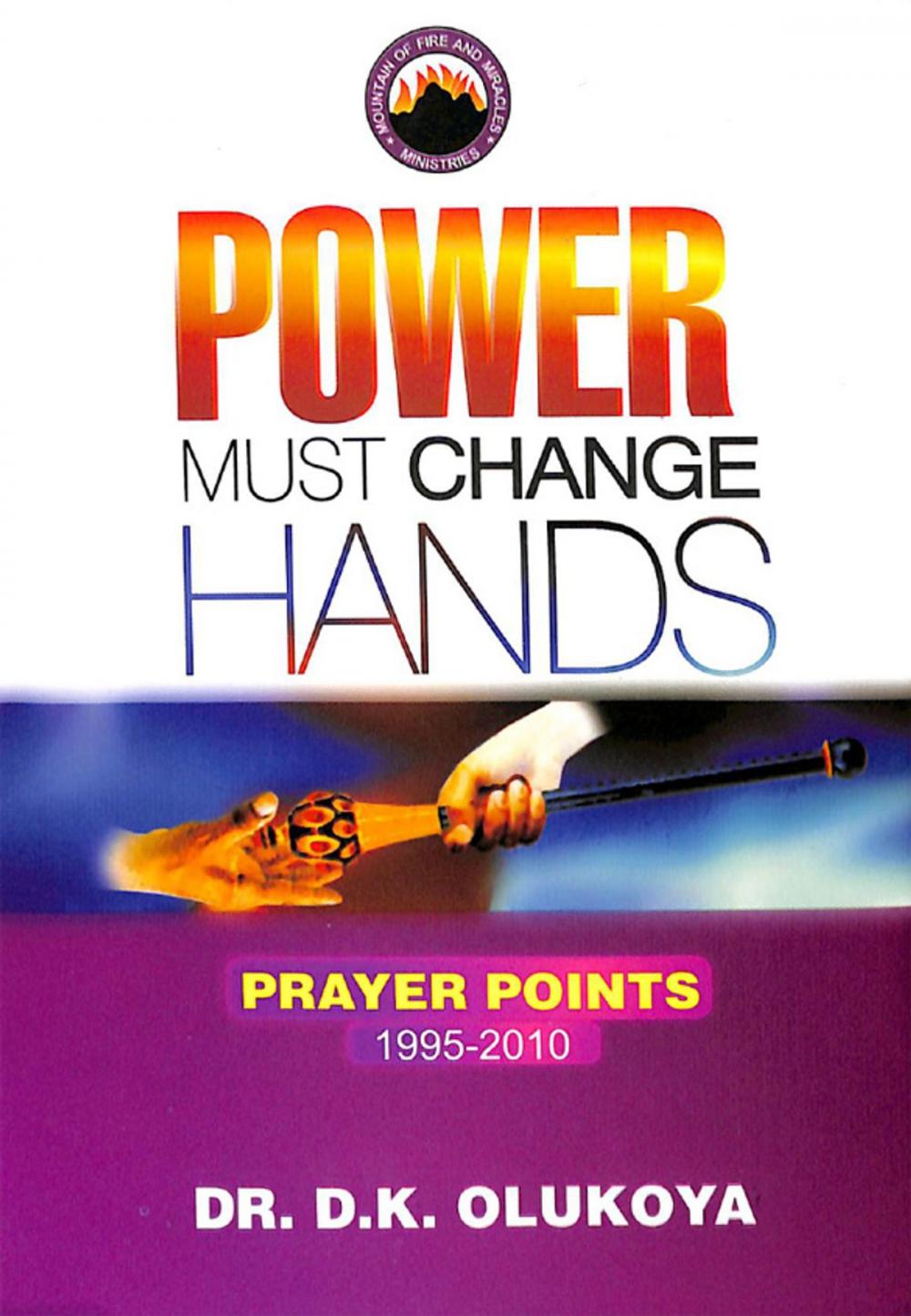 Big bigCover of Power Must Change Hands - Prayer Points 1995-2010