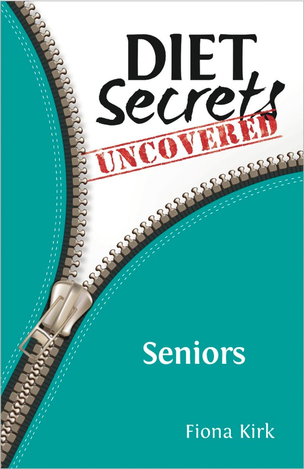 Big bigCover of Diet Secrets Uncovered: Seniors