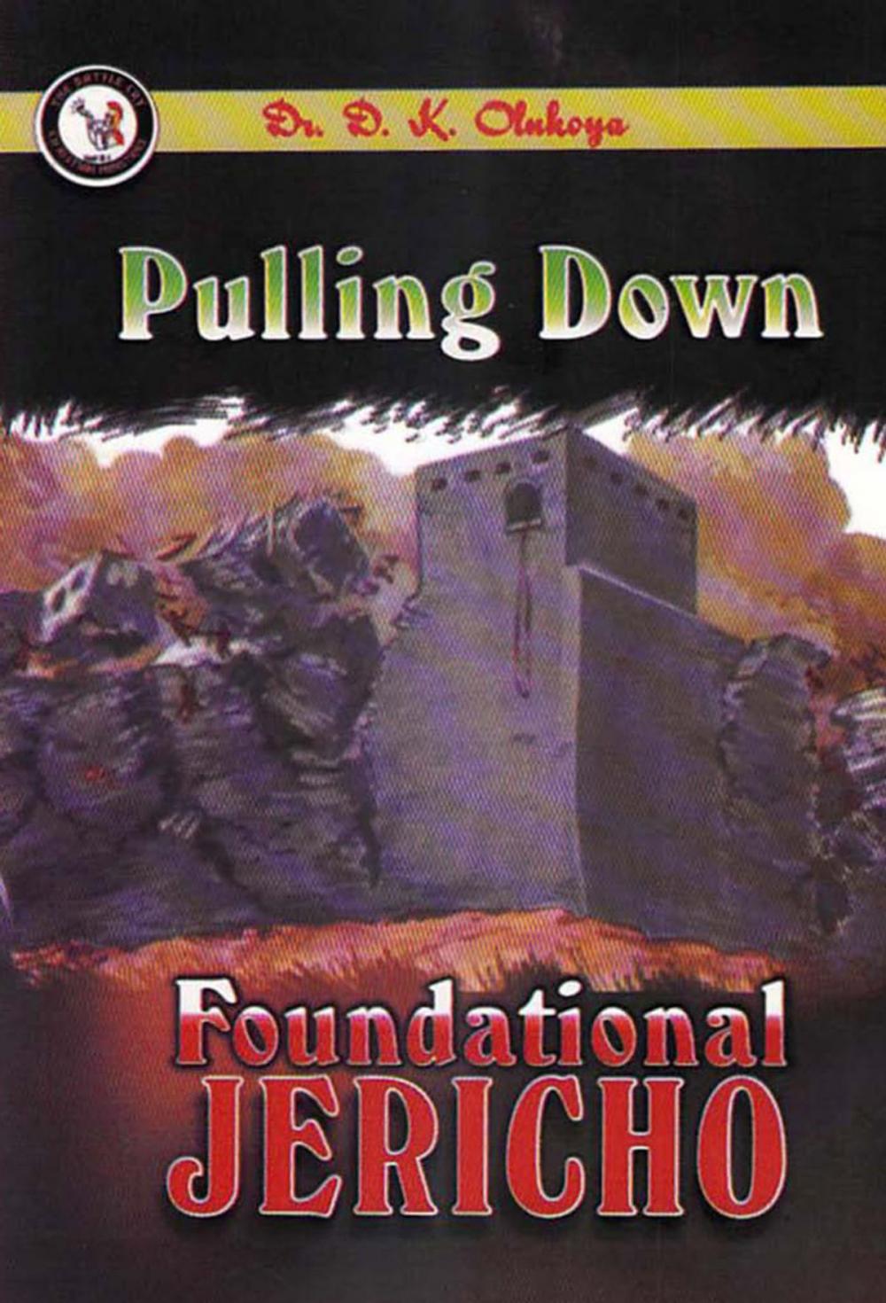 Big bigCover of Pulling Down Foundational Jericho