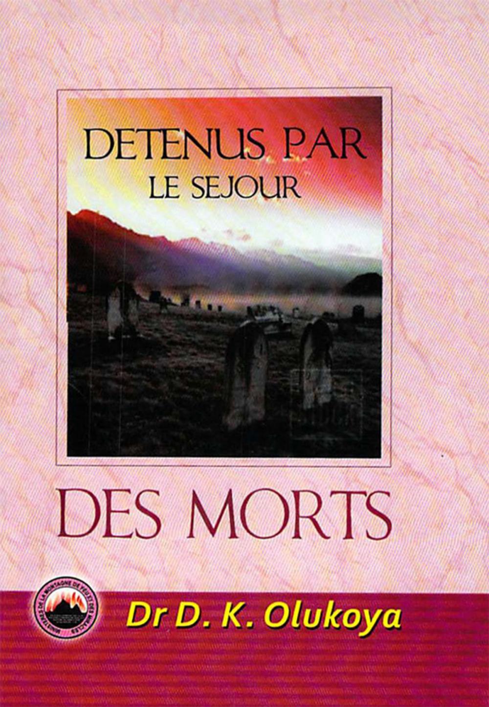 Big bigCover of Detenus Par Le Sejour Des Morts