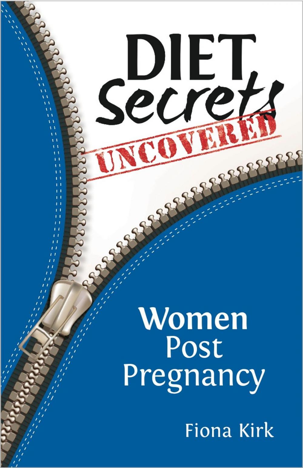 Big bigCover of Diet Secrets Uncovered: Women Post Pregnancy