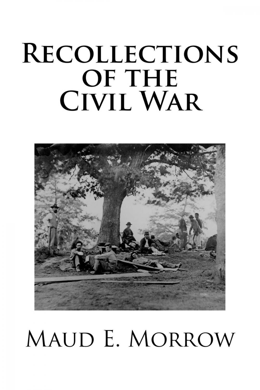 Big bigCover of Recollections of the Civil War