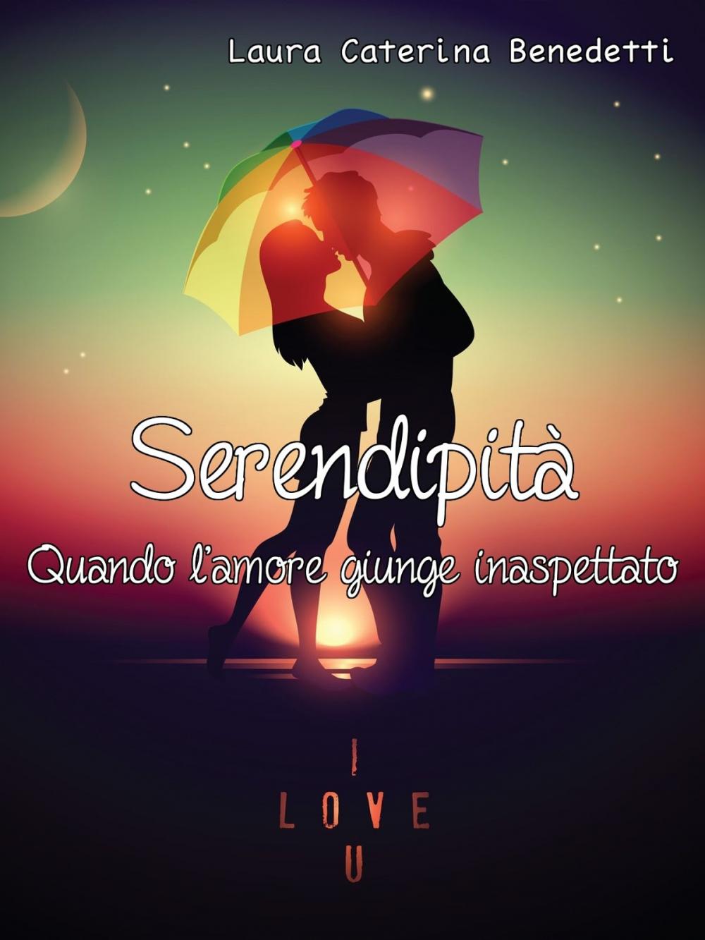 Big bigCover of Serendipità - Quando l'amore giunge inaspettato