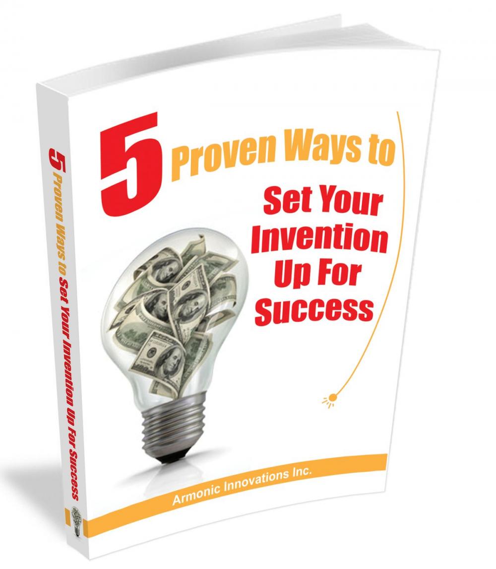 Big bigCover of 5 Proven Ways To Set Your Invention Up For Success