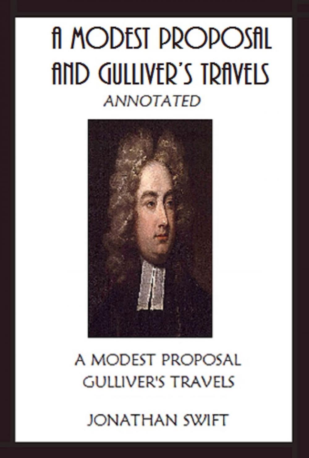 Big bigCover of A Modest Proposal and Gulliver’s Travels (Annotated)