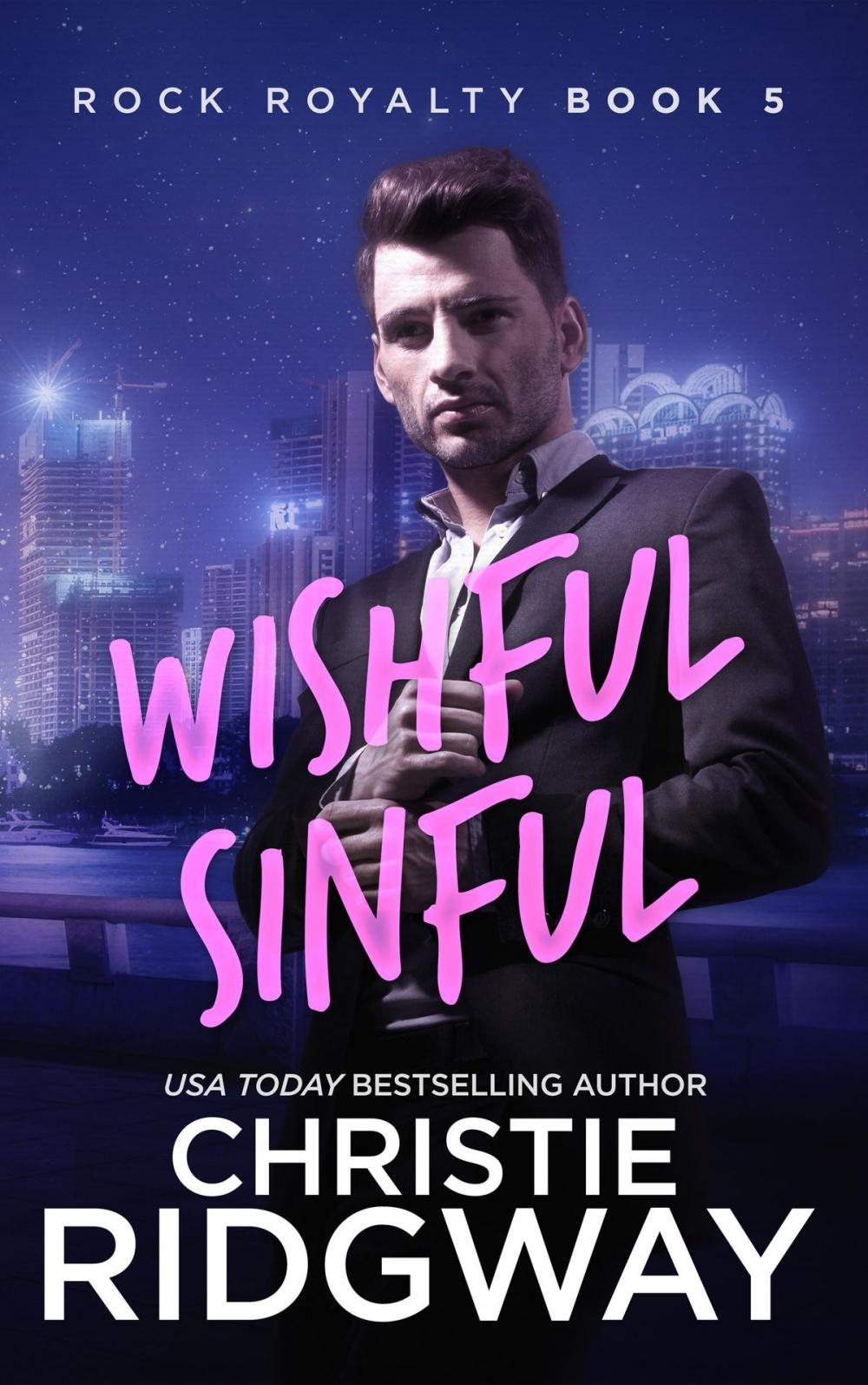 Big bigCover of Wishful Sinful (Rock Royalty Book 5)