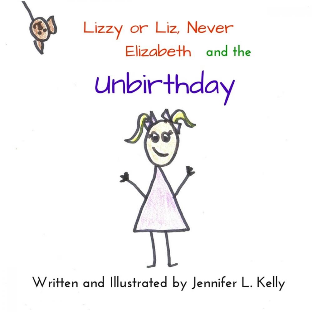 Big bigCover of Lizzy or Liz, Never Elizabeth and the Unbirthday