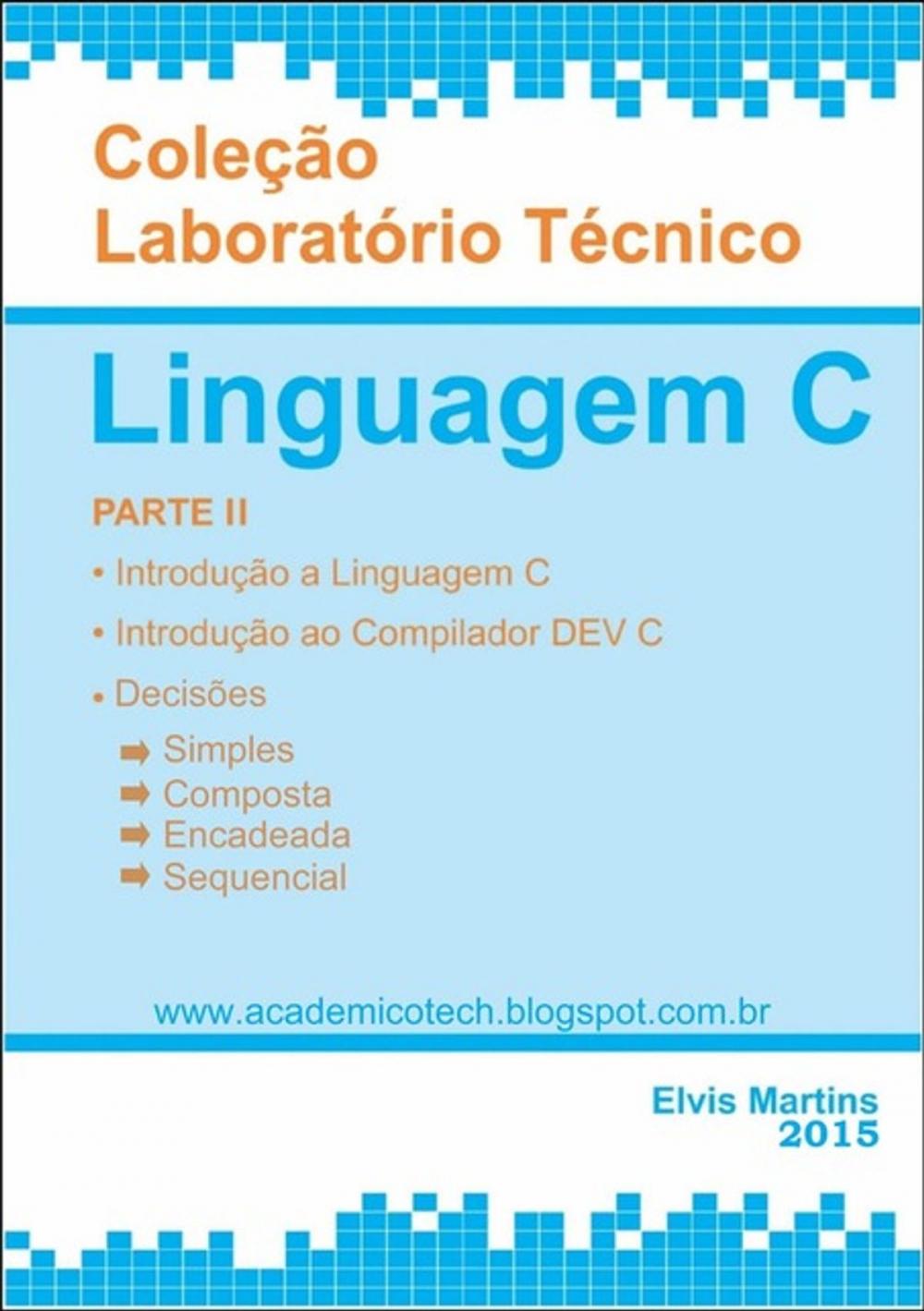 Big bigCover of LaboratÓrio TÉcnico Linguagem C Parte Ii