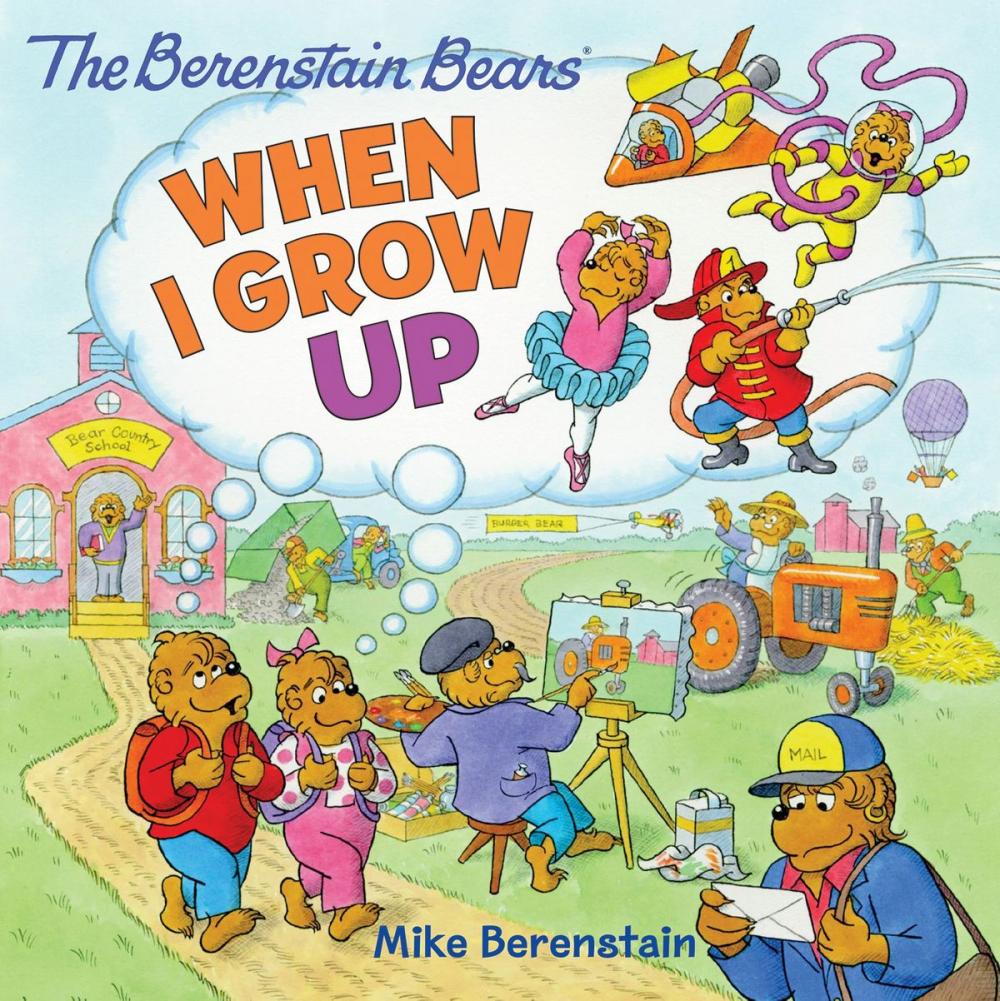 Big bigCover of The Berenstain Bears: When I Grow Up