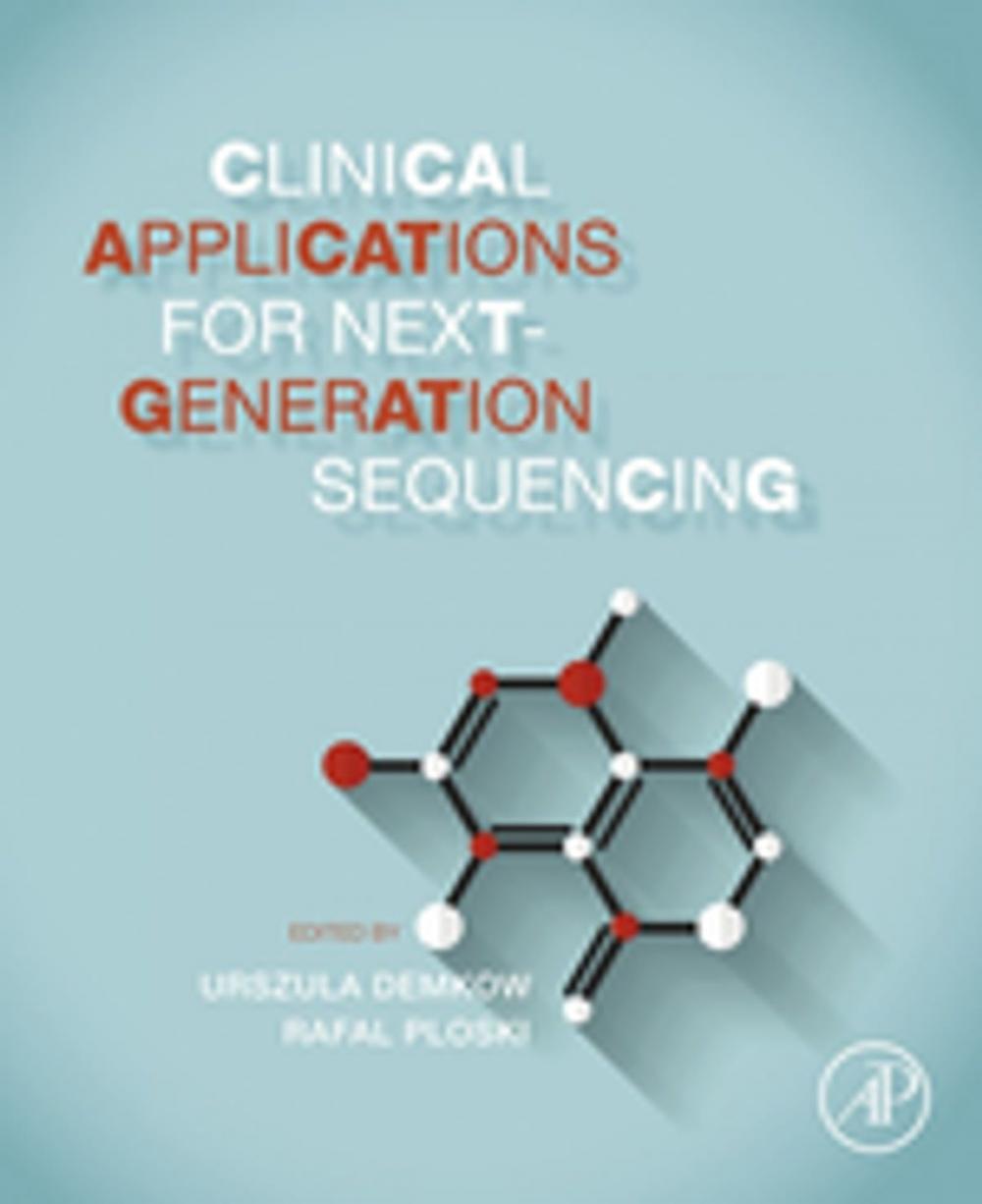 Big bigCover of Clinical Applications for Next-Generation Sequencing