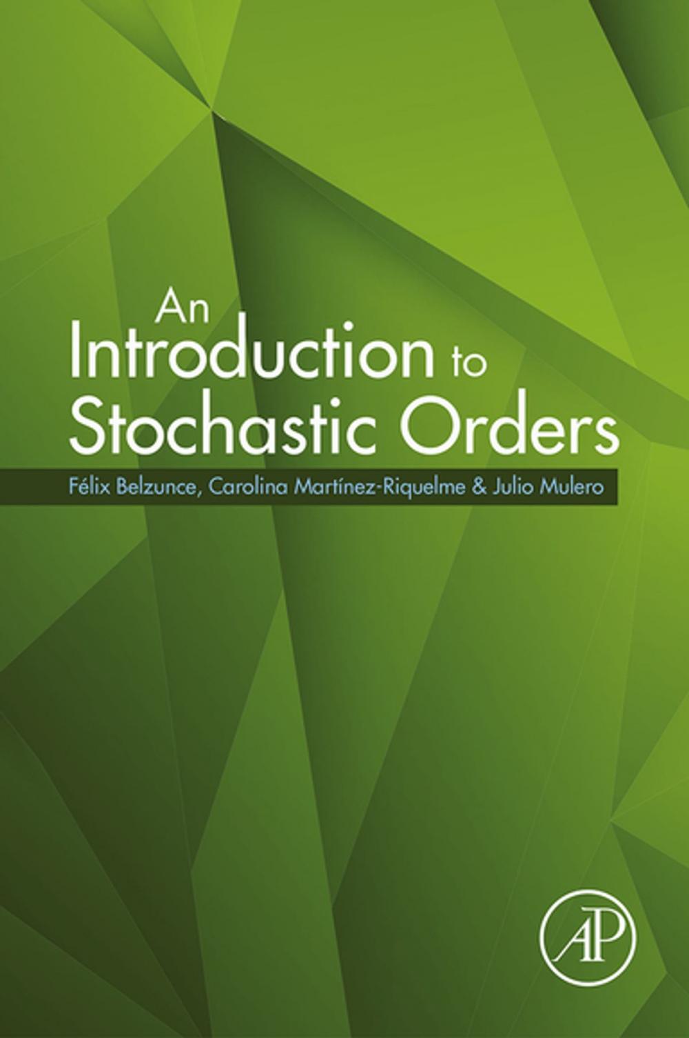 Big bigCover of An Introduction to Stochastic Orders