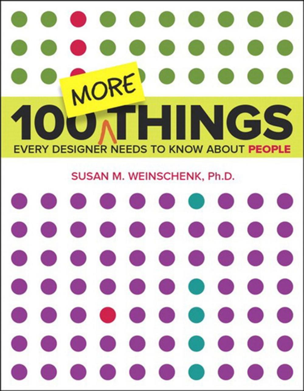 Big bigCover of 100 MORE Things Every Designer Needs to Know About People