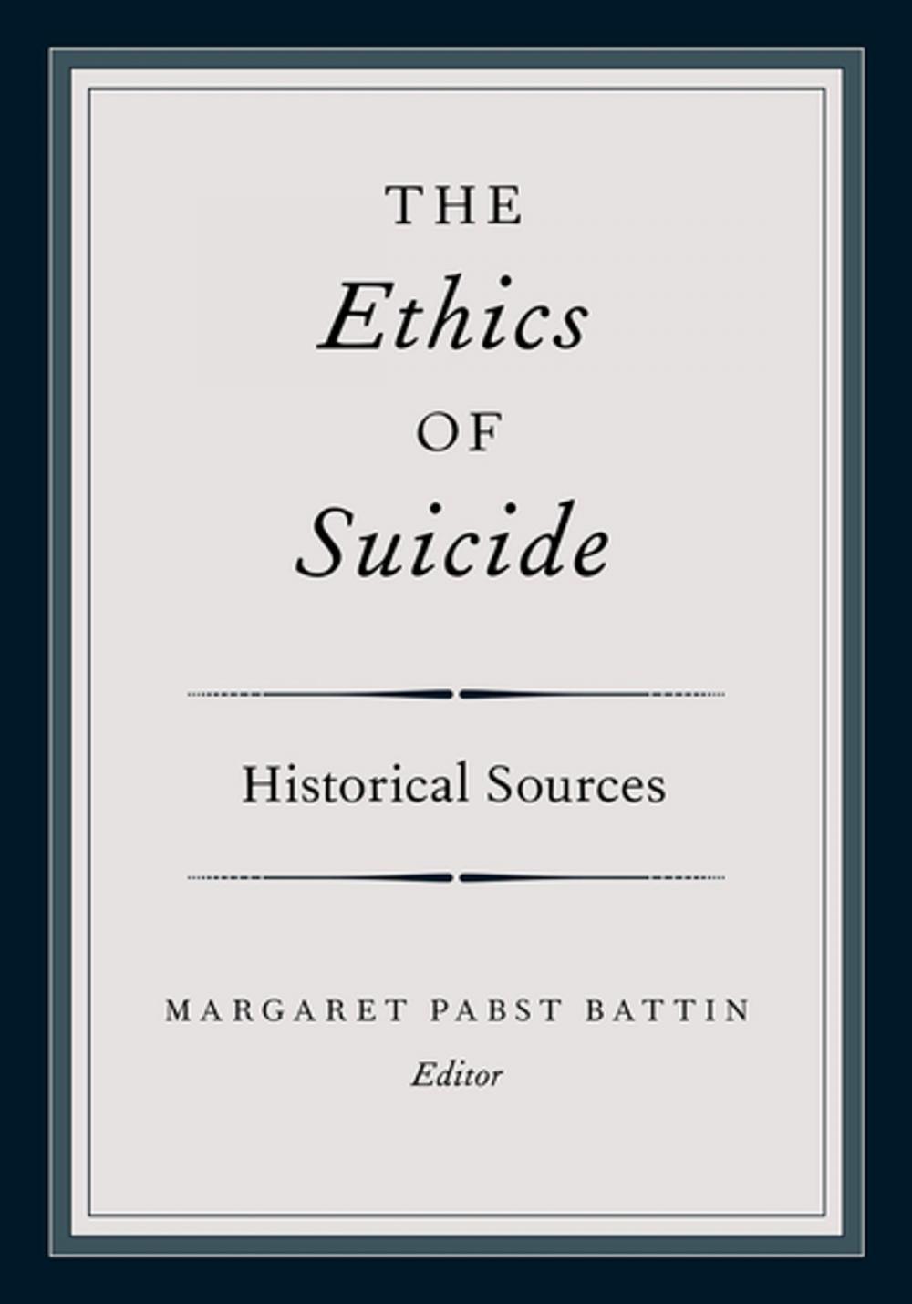 Big bigCover of The Ethics of Suicide