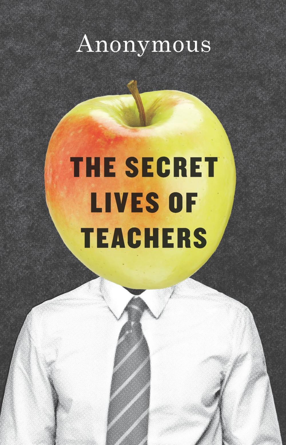 Big bigCover of The Secret Lives of Teachers