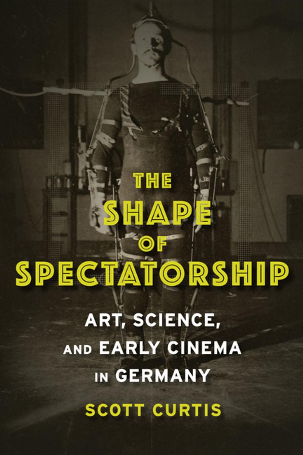 Big bigCover of The Shape of Spectatorship