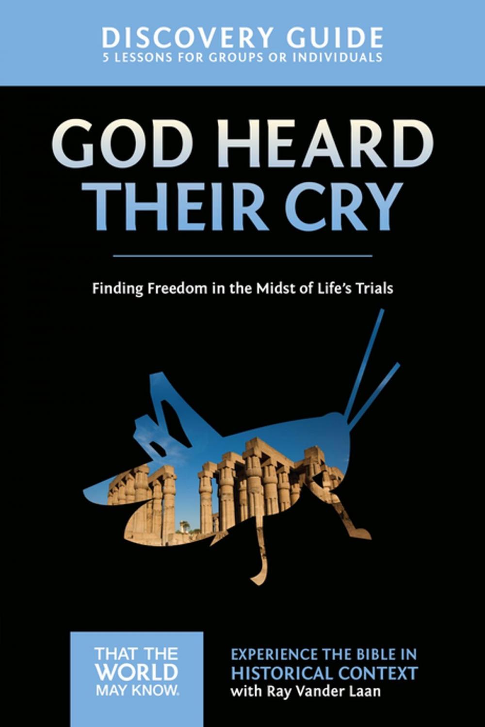 Big bigCover of God Heard Their Cry Discovery Guide