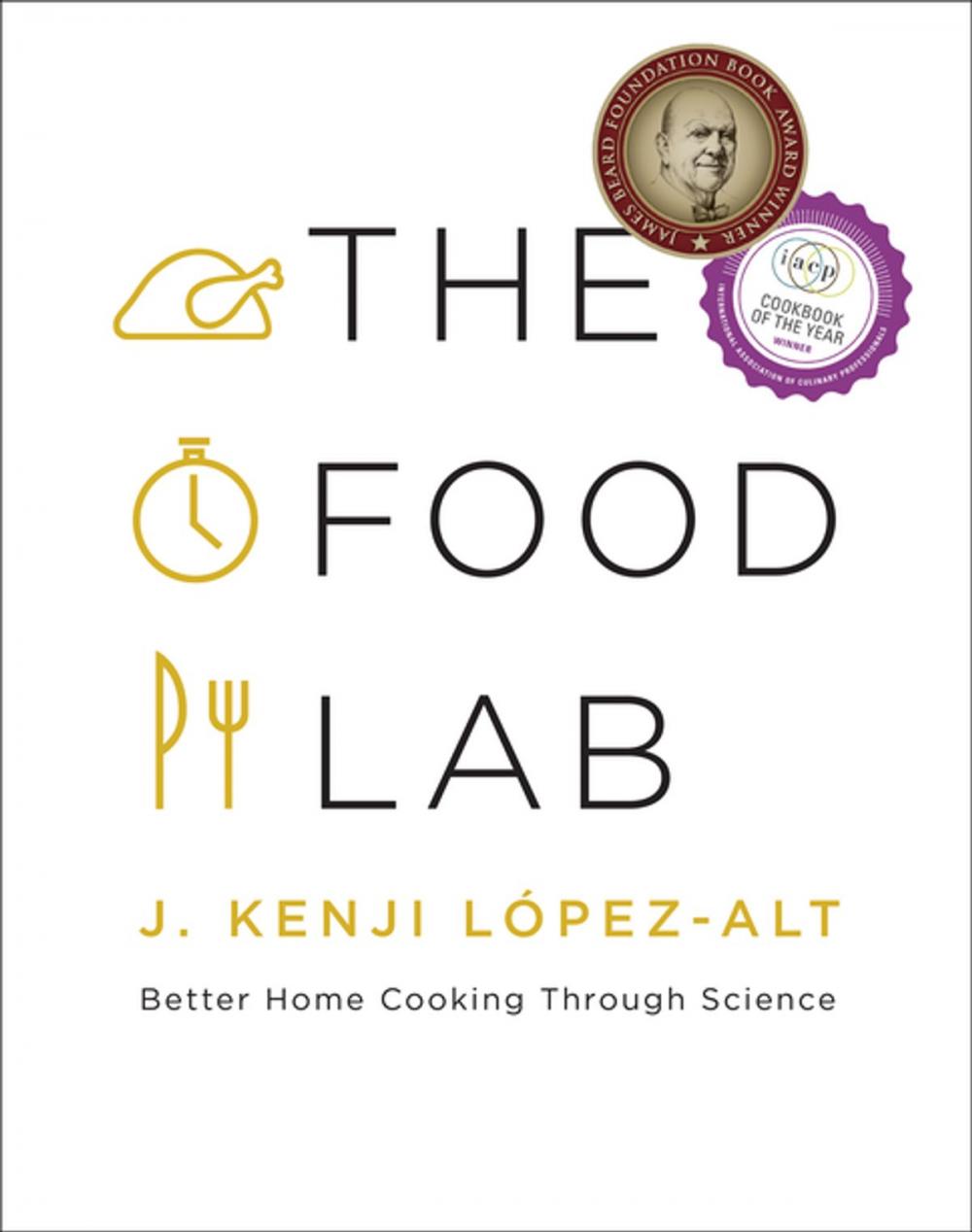 Big bigCover of The Food Lab: Better Home Cooking Through Science