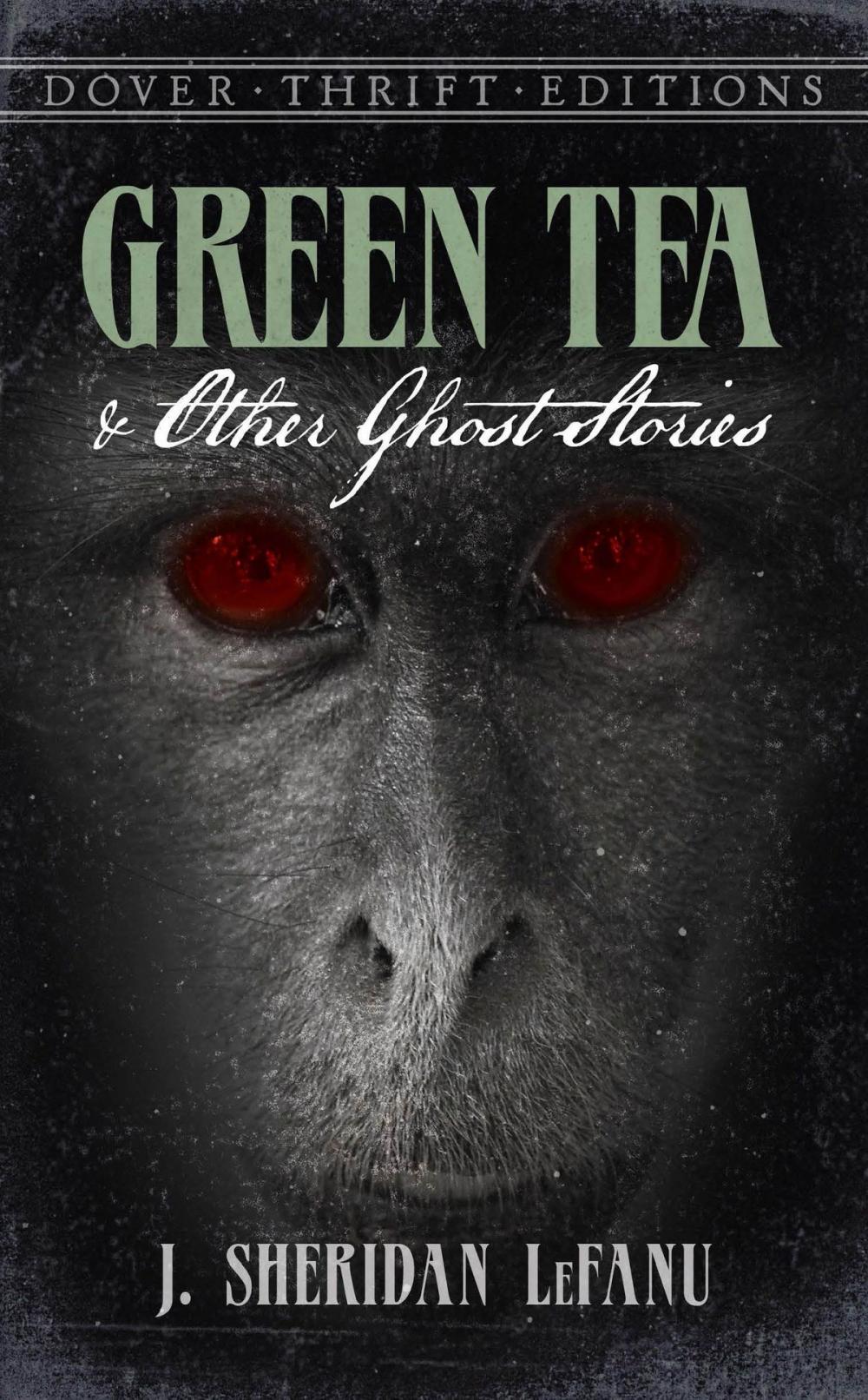 Big bigCover of Green Tea and Other Ghost Stories