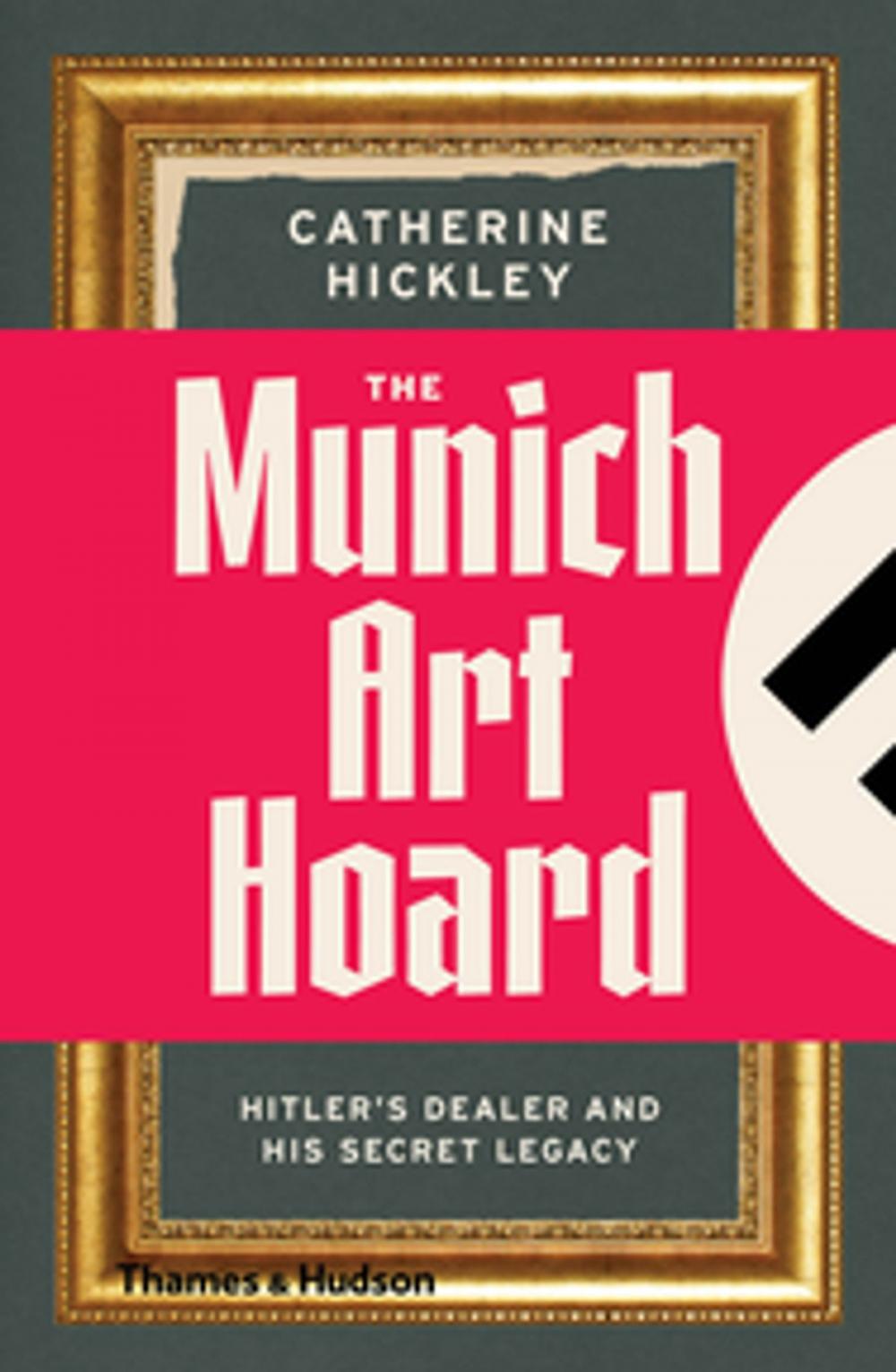 Big bigCover of The Munich Art Hoard