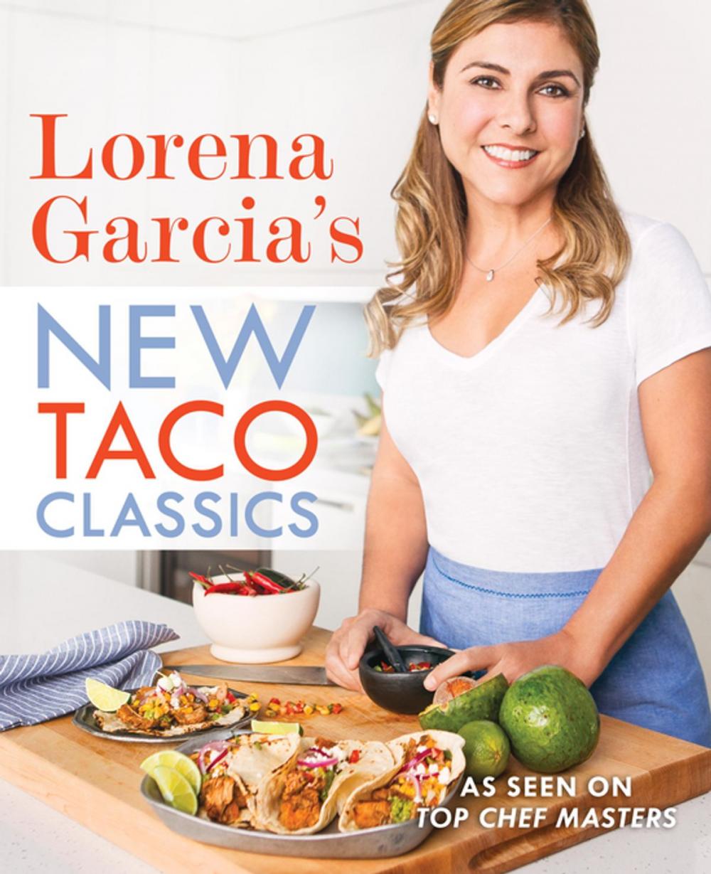 Big bigCover of Lorena Garcia's New Taco Classics