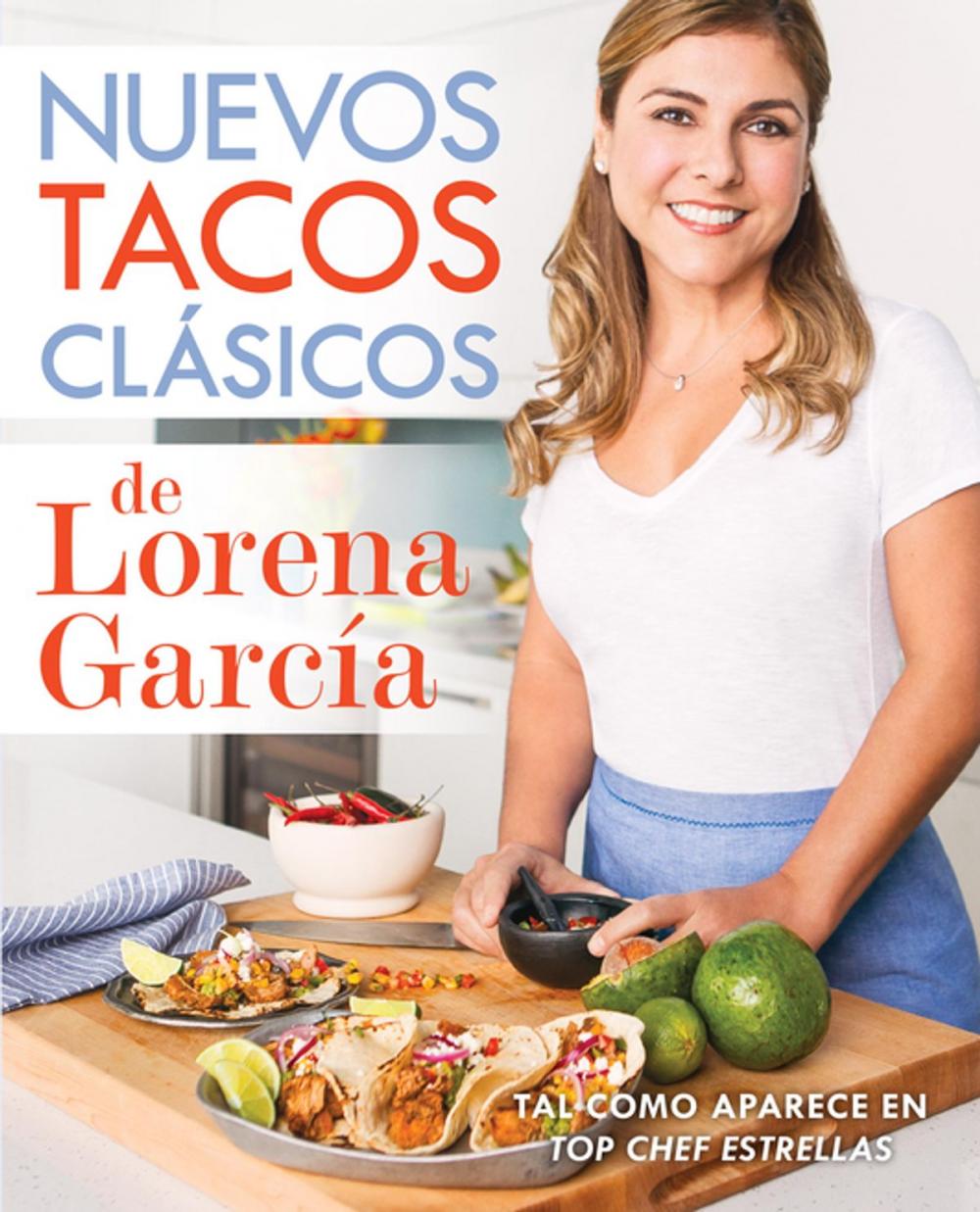 Big bigCover of Nuevos tacos clásicos de Lorena García