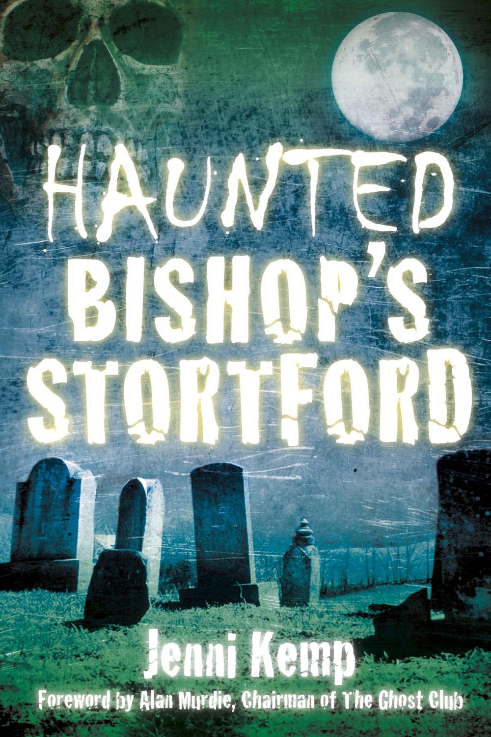 Big bigCover of Haunted Bishop's Stortford