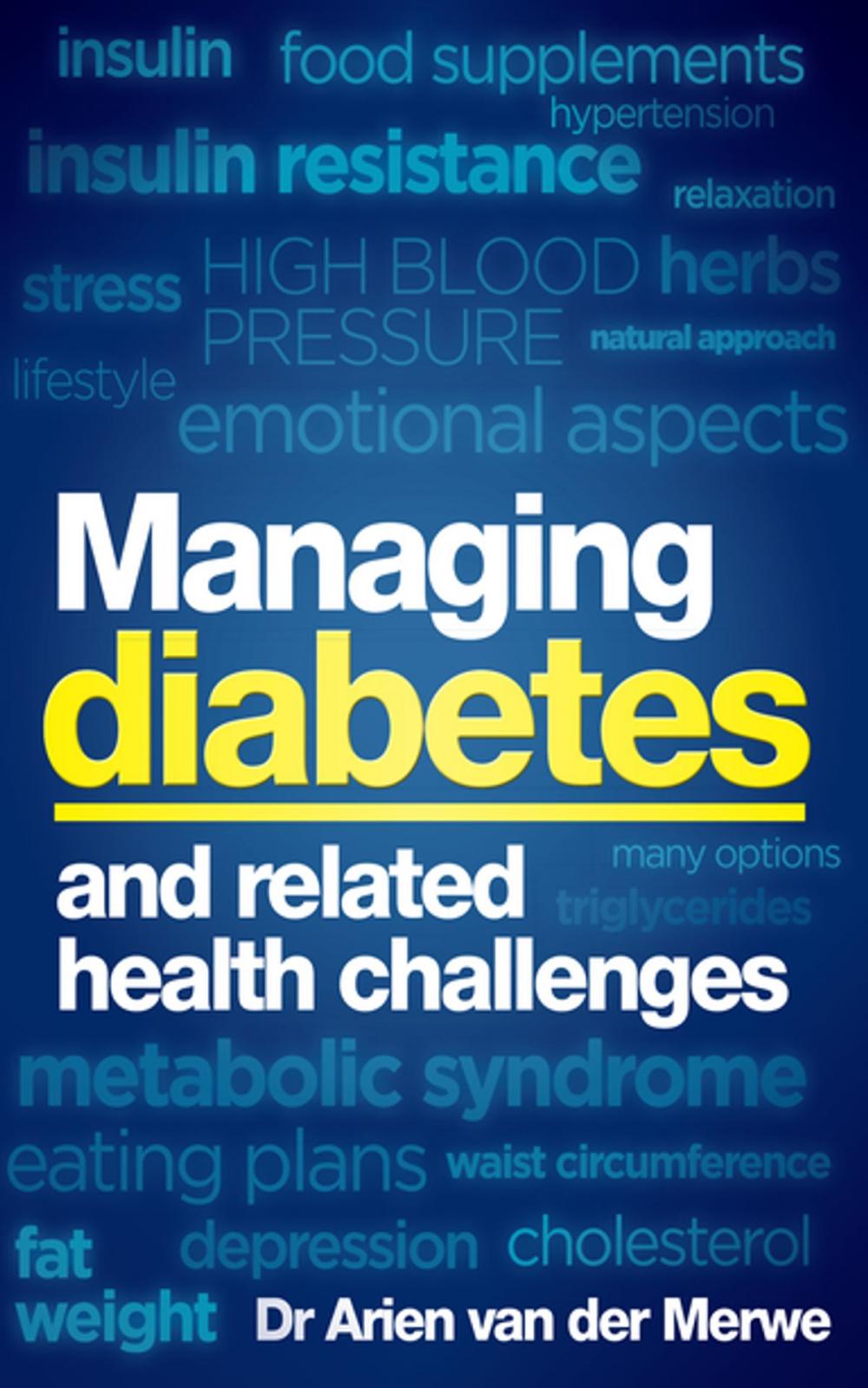 Big bigCover of Managing diabetes and related health challenges