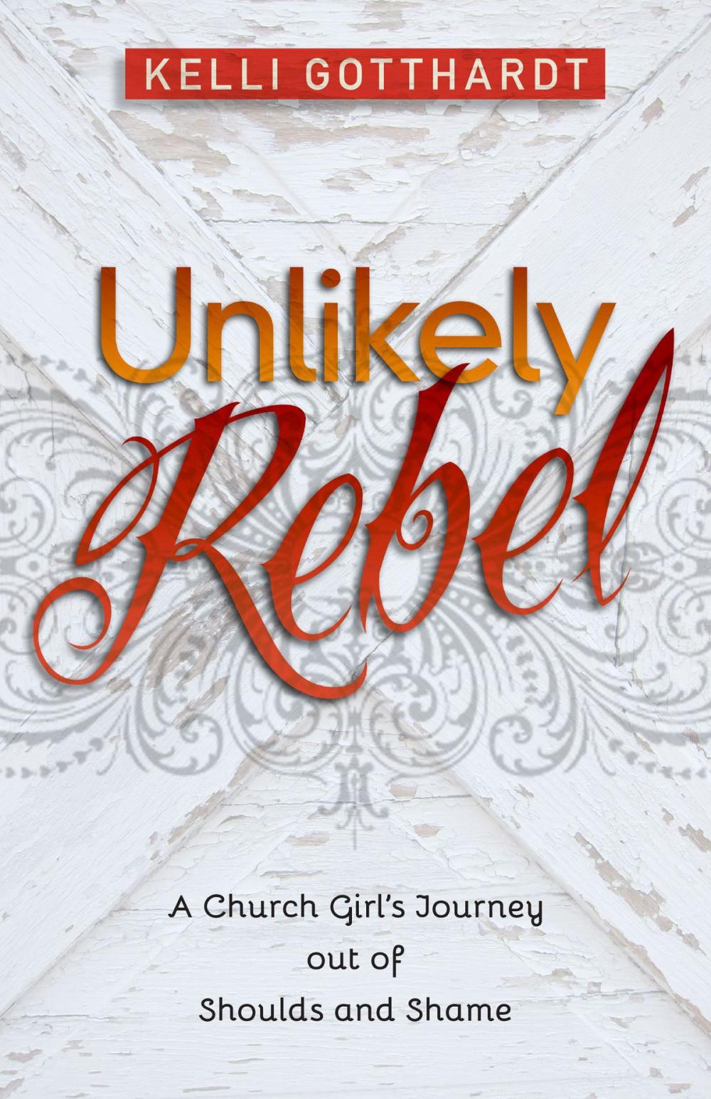 Big bigCover of Unlikely Rebel