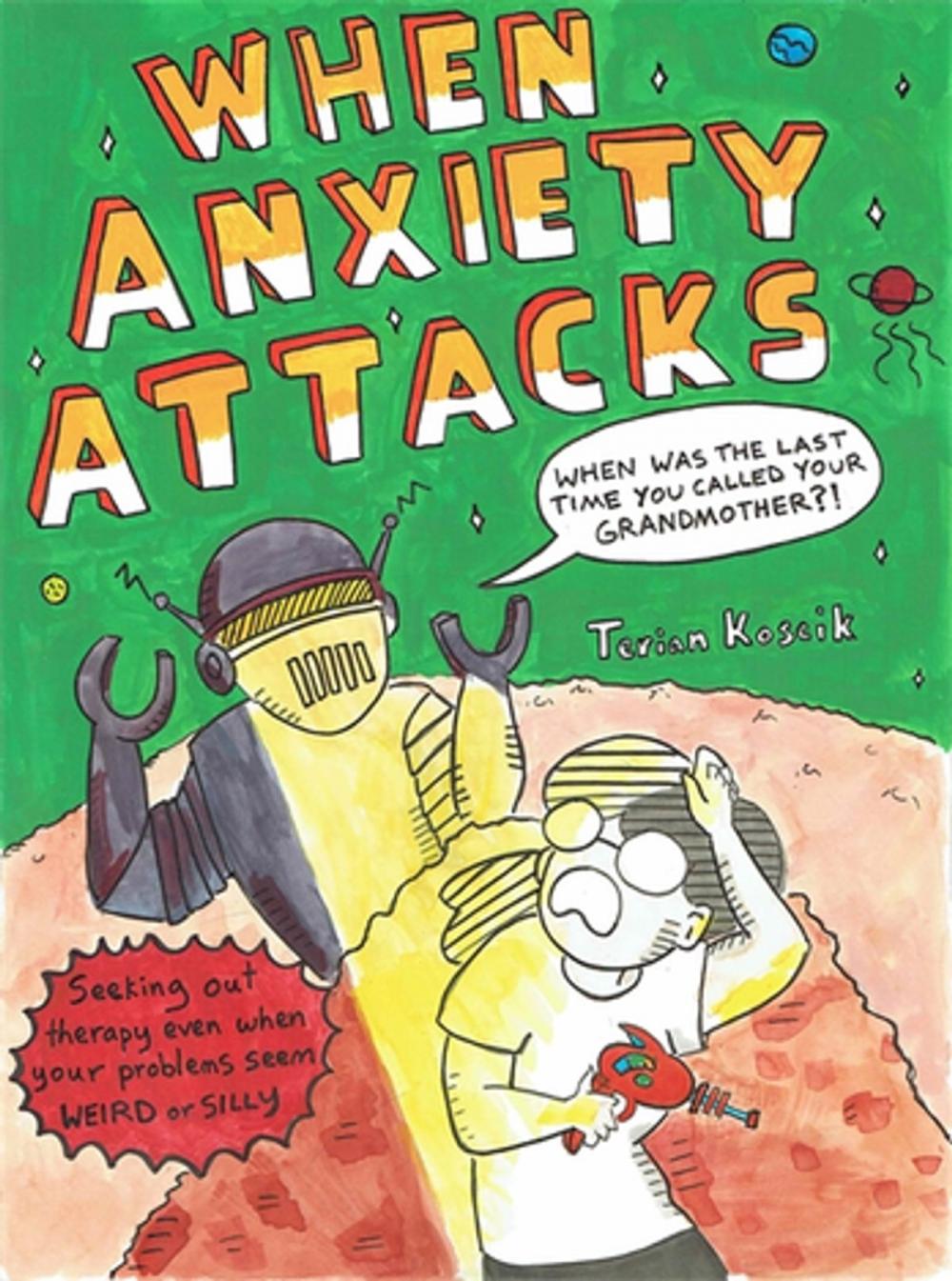 Big bigCover of When Anxiety Attacks