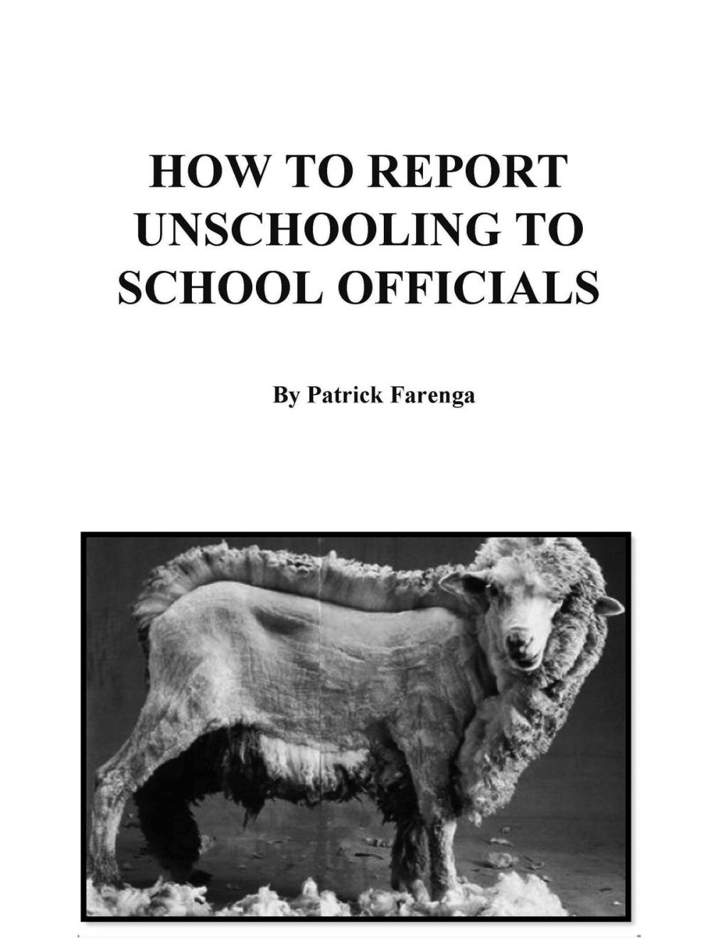 Big bigCover of How to Report Unschooling to School Offficials