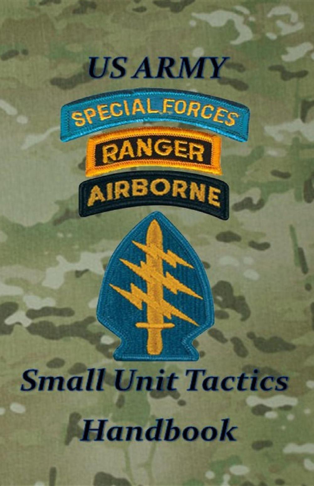 Big bigCover of US Army Small Unit Tactics Handbook