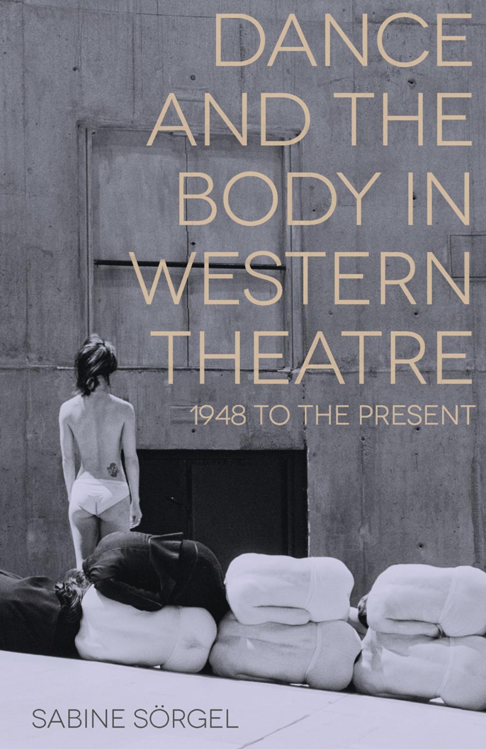 Big bigCover of Dance and the Body in Western Theatre