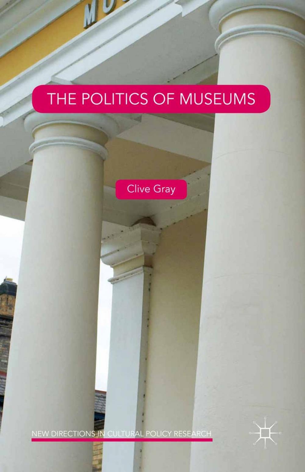 Big bigCover of The Politics of Museums