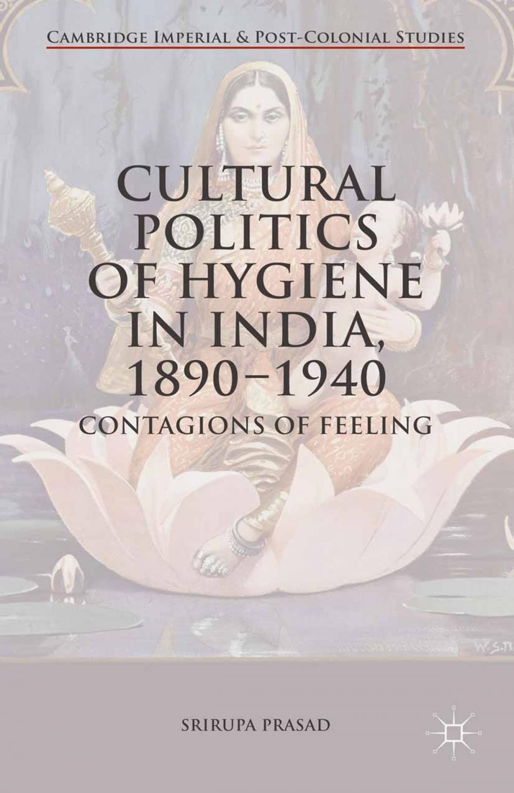 Big bigCover of Cultural Politics of Hygiene in India, 1890-1940