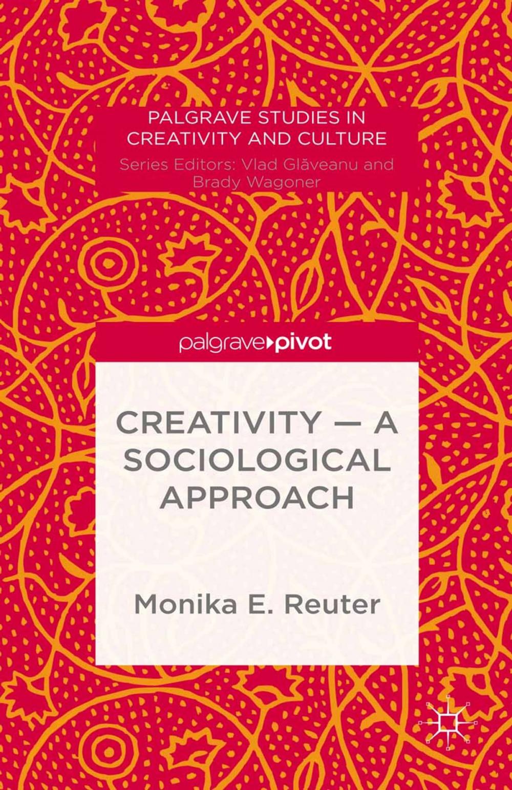 Big bigCover of Creativity — A Sociological Approach