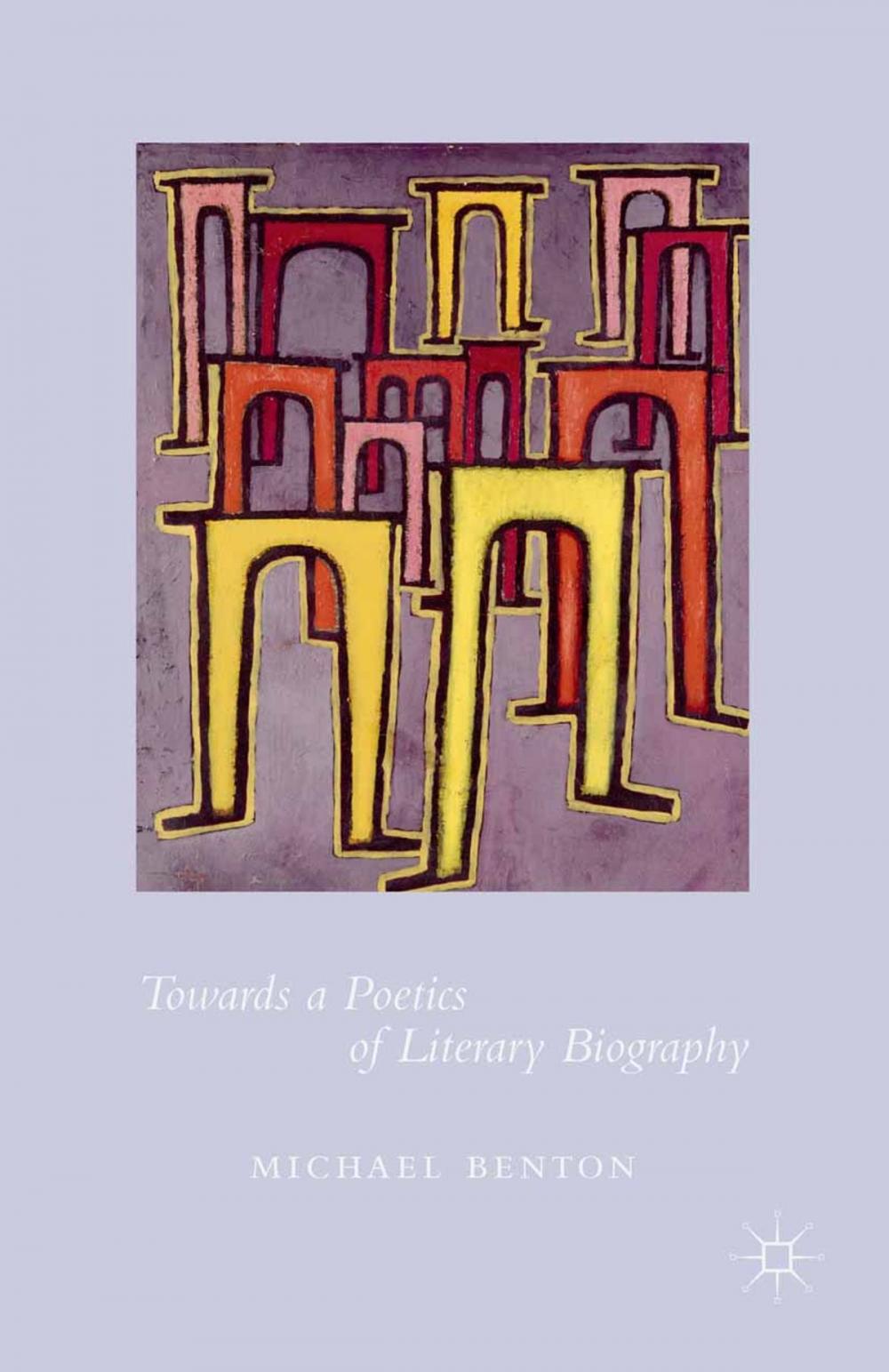 Big bigCover of Towards a Poetics of Literary Biography