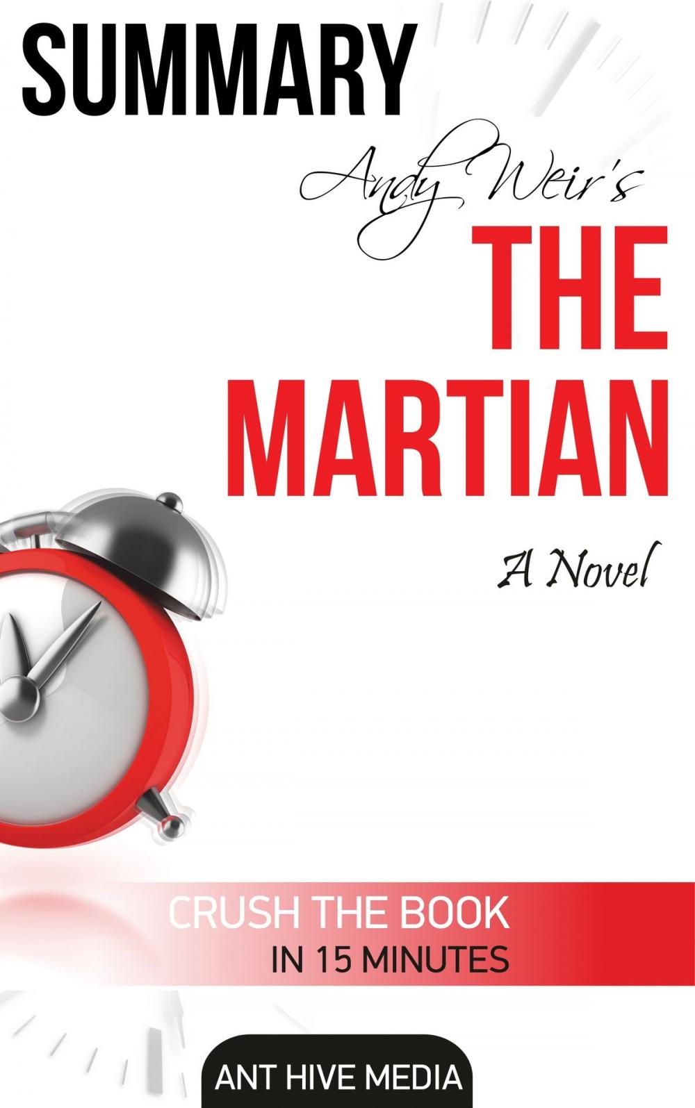 Big bigCover of Andy Weir's The Martian: A Novel Summary