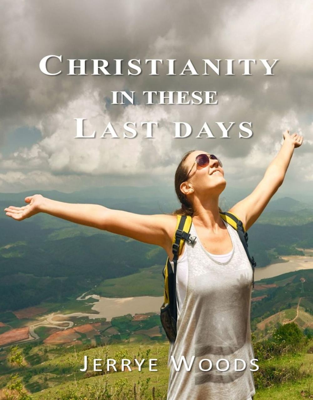 Big bigCover of Christianity in these Last Days