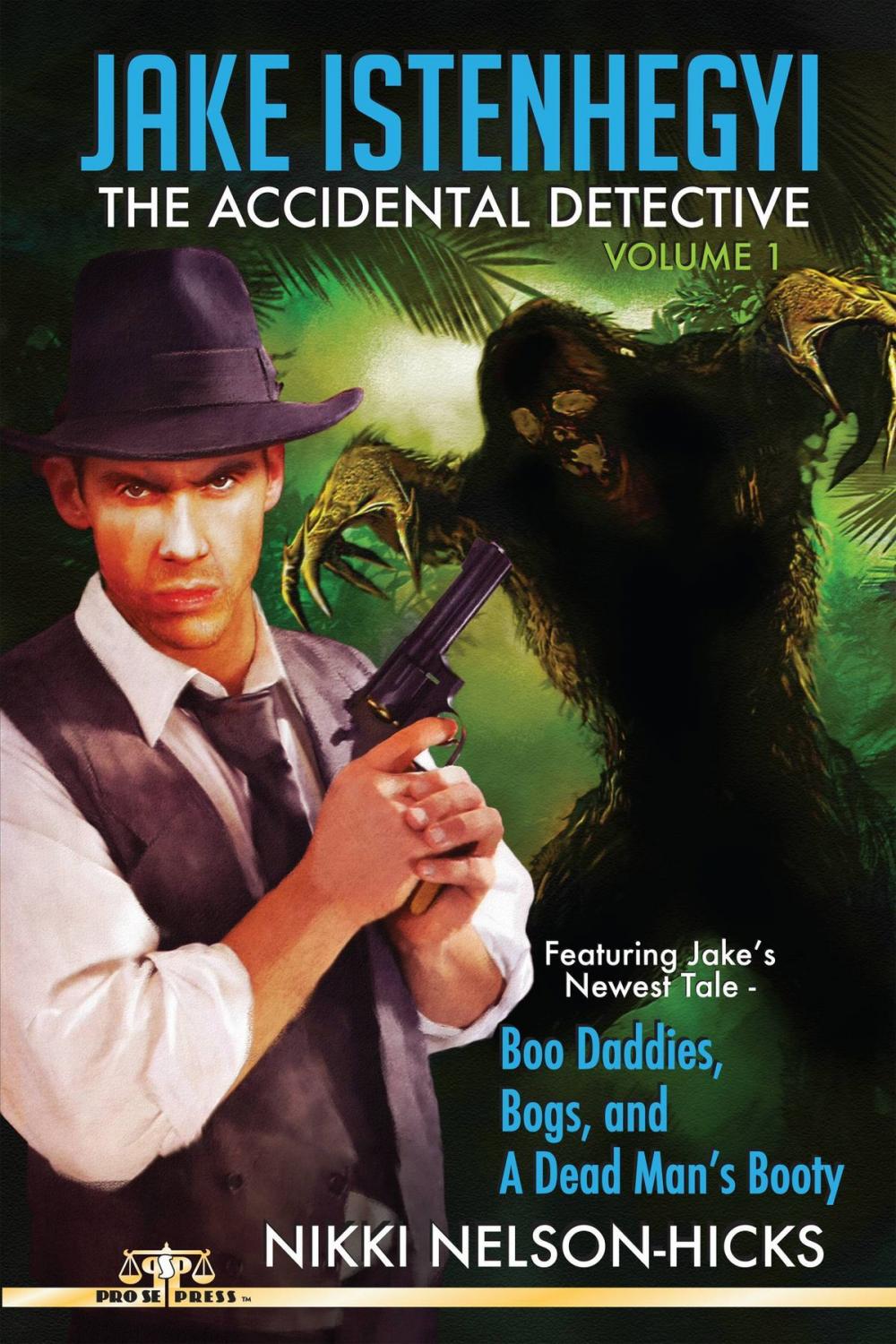 Big bigCover of Jake Istenhegyi: The Accidental Detective, Vol. 1