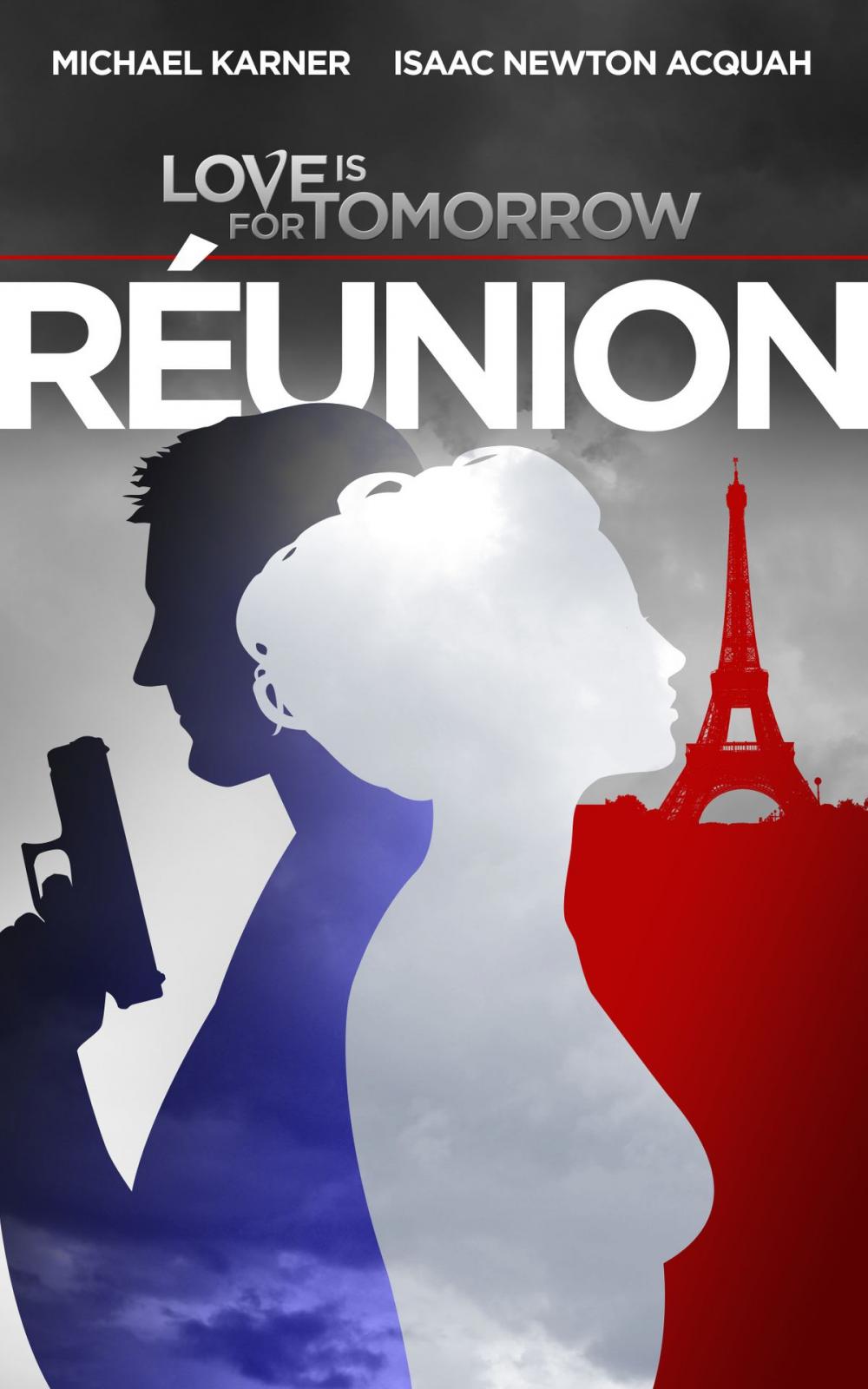 Big bigCover of Love Is For Tomorrow: Reunion: Paris Spy Thriller