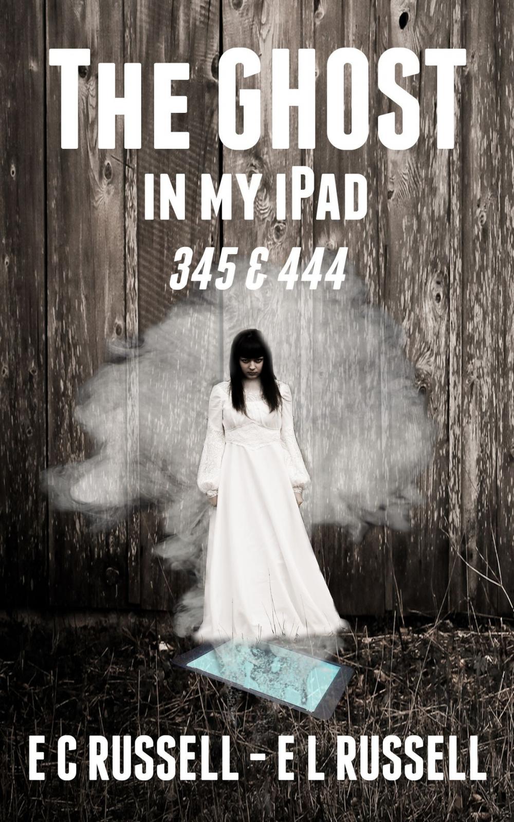 Big bigCover of The Ghost in my iPad 345 & 444